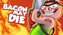 Bacon May Die