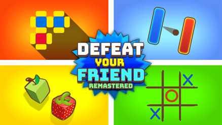 Defeat Your Friend