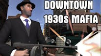 Downtown 1930s Mafia