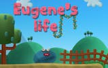 Eugene's Life