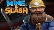 Mine & Slash