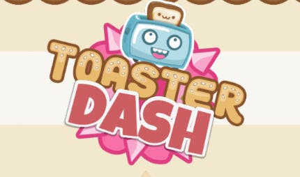 Toaster Dash
