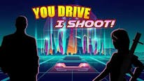 You Drive I shoot